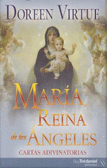 MARIA REINA DE LOS ANGELES CARTAS ADIVINATORIAS I Doreen,Virtue I Guy Tredaniel Ediciones I 9782813203557