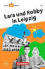 Lara Und Robby In Leipzig | CORNELSEN | 9783065212953