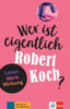 Quien es robert koch?. Aa. Vv. (Ernst Klett Sprachen GmbH) 9783126742207