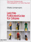 Leichte Folklorestucke Fur Gitarre (Ricordi Editorial) - 9783931788377