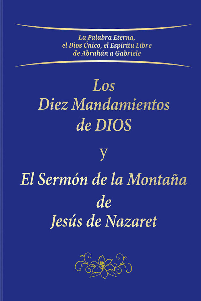 LOS DIEZ MANDAMIENTOS DE DIOS Y EL SERMON DE LA MONTAÑA DE J - 9783964460226