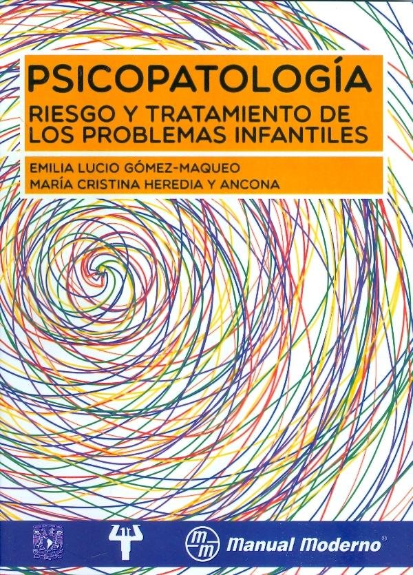 PSICOPATOLOGIA RIESGO Y TRATAMIENTO DE LOS PROBLEMAS INFANT - 9786074483574