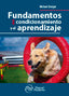 FUNDAMENTOS DEL CONDICIONAMIENTO Y EL APRENDIZAJE | DOMJAN | MANUAL MODERNO | 9786074487855