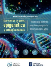 EXPRESION DE LOS GENES EPIGENETICA Y PATOLOGIAS MEDICAS - 9786287695085