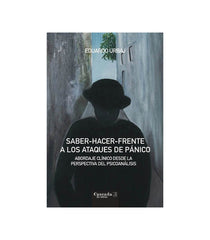 SABER HACER FRENTE A LOS ATAQUES DE PANICO 2ª ED - 9786319008043