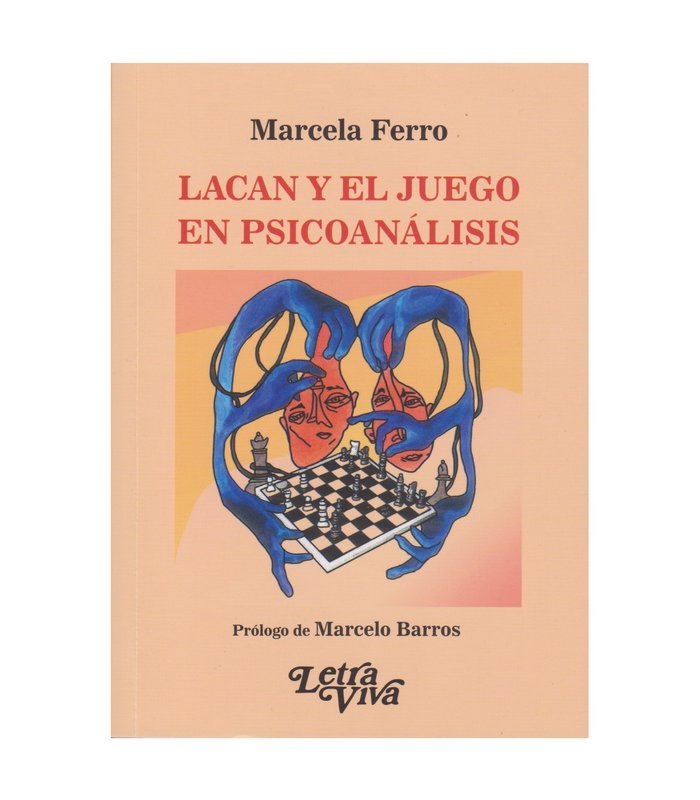 LACAN Y EL JUEGO EN PSICOANALISIS | MARCELA FERRO | LETRA VIVA (ARGENTINA) | 9786319015812