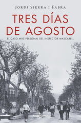 TRES DIAS DE AGOSTO INSPECTOR MASCARELL 7 - 9788401016875