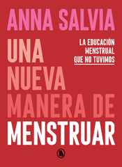 UNA NUEVA MANERA DE MENSTRUAR - 9788402423948