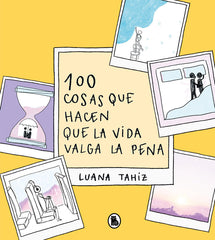 100 COSAS QUE HACEN QUE LA VIDA VALGA LA PENA - 9788402426789