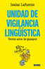 UNIDAD DE VIGILANCIA LINGÜISTICA