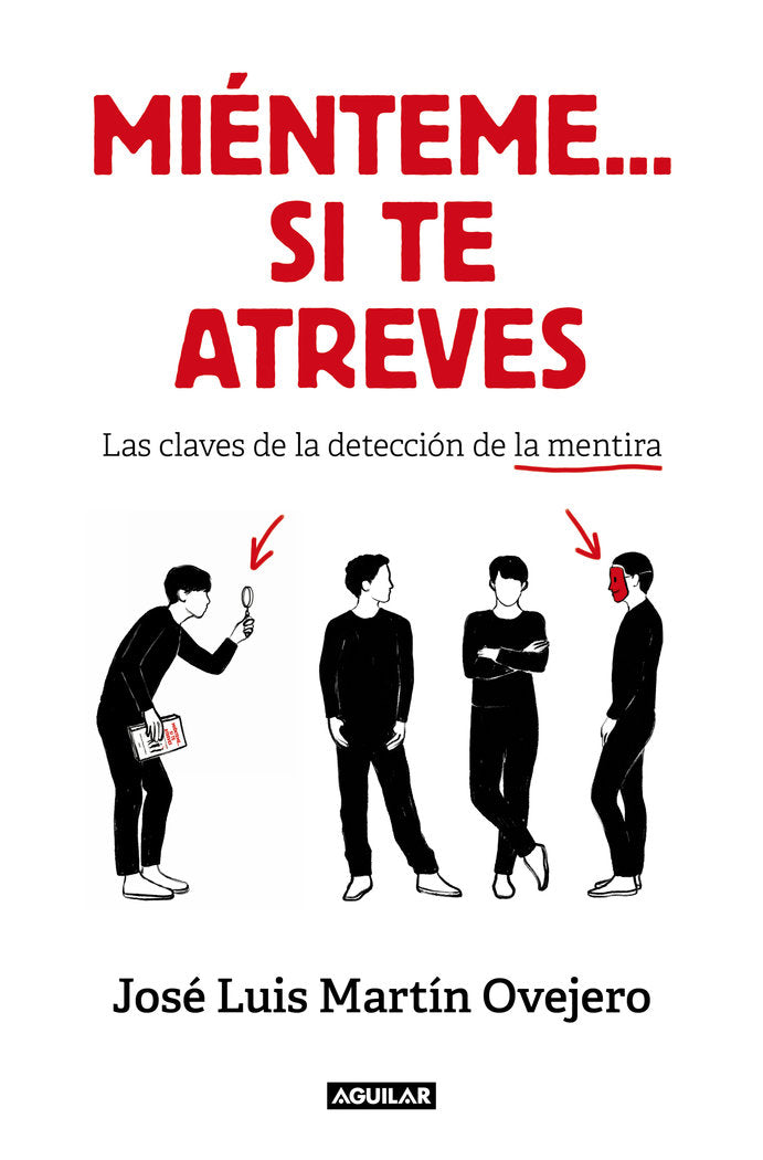 MIENTEME SI TE ATREVES | MARTIN OVEJERO, JOSE LUIS | AGUILAR | 9788403522008
