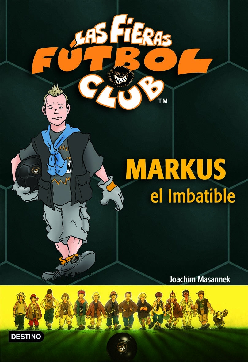Markus el Imbatible: Las Fieras del Fútbol Club 13