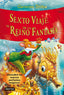 SEXTO VIAJE AL REINO DE LA FANTASIA | Stilton,geronimo | 9788408102229 (Destino infantil y juvenil)