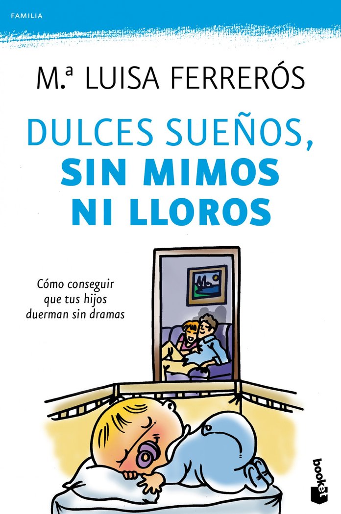 DULCES SUEÑOS SIN MIMOS NI LLOROS - 9788408104278