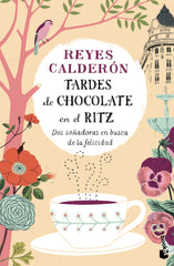 TARDES DE CHOCOLATE EN EL RITZ - 9788408136248