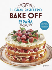 GRAN PASTELERO BAKE OFF ESPAÑAEL - 9788408201540
