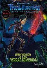 BIENVENIDO A LAS TIERRAS SOMBRIAS | Dreamworks | 9788408202516 (Planeta junior)
