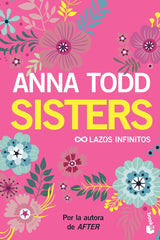 SISTERS LAZOS INFINITOS | Todd, Anna | 9788408206170 (Booket)
