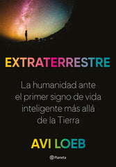 EXTRATERRESTRE I Avi Loeb I Planeta I 9788408237785