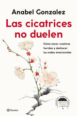 LAS CICATRICES NO DUELEN - 9788408239093