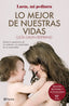 LO MEJOR DE NUESTRAS VIDAS - 9788408246152