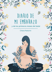 DIARIO DE MI EMBARAZO Y DE LOS PRIMEROS MESES DEL BEBE - 9788408263777