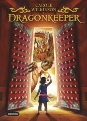 DRAGONKEEPER | Carole Wilkinson | 9788408267058 (Destino infantil y juvenil)