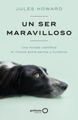 UN SER MARAVILLOSO | JULES HOWARD | GEOPLANETA | 9788408269328