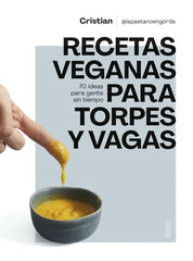 RECETAS VEGANAS PARA TORPES Y VAGAS - 9788408275688