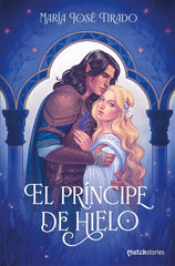 EL PRINCIPE DE HIELO | Maria Jose Tirado | 9788408280255 (Esencia)