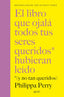 EL LIBRO QUE OJALA TODOS TUS SERES QUERIDOS HUBIERAN LEIDO - 9788408281436