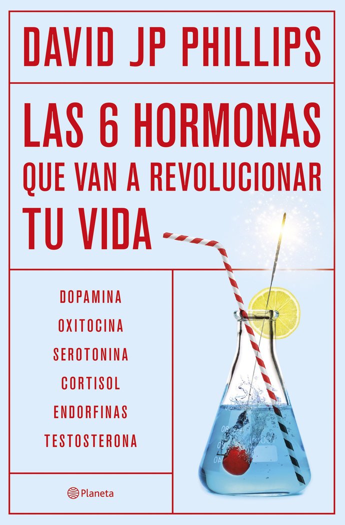 LAS SEIS HORMONAS QUE REVOLUCIONARAN TU VIDA - 9788408287308