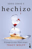 SERIE CRAVE 5 HECHIZO | Tracy Wolff | 9788408287841 (Booket)