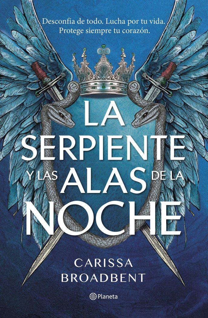 LA SERPIENTE Y LAS ALAS DE LA NOCHE | Broadbent, Carissa | 9788408292470 (Planeta)