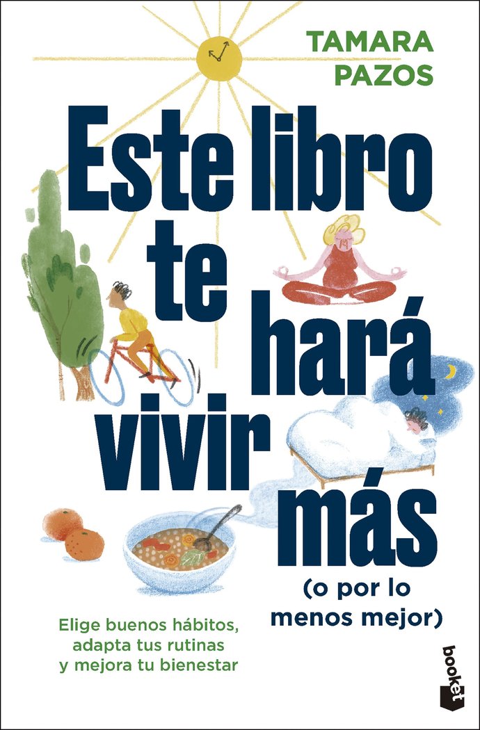 ESTE LIBRO TE HARA VIVIR MAS O POR LO MENOS MEJOR - 9788408297543