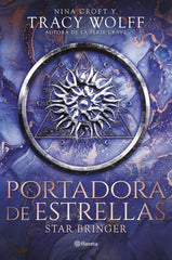 PORTADORA DE ESTRELLAS STAR BRINGER | Wolff, Tracy/croft, Nina | 9788408298793 (Planeta)