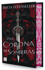 UNA CORONA DE SOMBRAS EDICION ESPECIAL | Tricia Levenseller | 9788408302636 (Cross books)