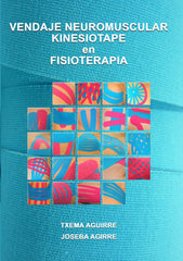 VENDAJE NEUROMUSCULAR KINESIOTAPE EN FISIOTERAPIA - 9788409034062
