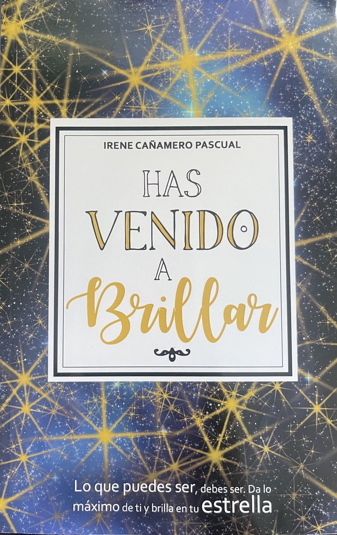 HAS VENIDO A BRILLAR - 9788409271740