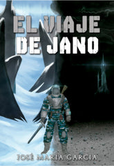 EL VIAJE DE JANO | Garcia Mas,jose Maria | 9788409323470 (Jose mar¡a garc¡a)