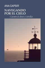 NAVEGANDO POR EL CIELO - 9788409373529