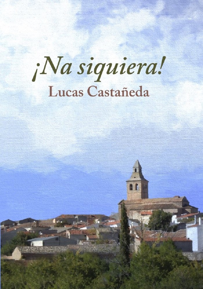 NA SIQUIERA | Castañeda,lucas | 9788409389025 (Antonio mart¡nez)
