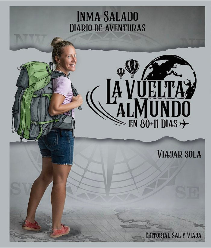 LA VUELTA AL MUNDO EN 80+11 DIAS I SALADO REYES, INMACULADA I Inmaculada Salado Reyes I 9788409495542