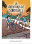 LAS AVENTURAS DE SEBASTIÁN 3 I Armas Pérez, Fernando I Fernando Armas Pérez I 9788409512379
