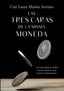 LAS TRES CARAS DE LA MISMA MONEDA I Muñoz Serrano, Catalina Laura I Catalina Laura Muñoz Serrano I 9788409539819