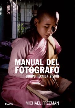 Manual del fotógrafo (2026): Equipo, técnica, visión (BLUME (Naturart)) 9788410048478