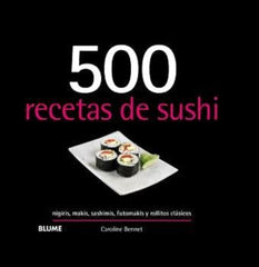 500 RECETAS DE SUSHI (2024) I Bennett, Caroline I BLUME (Naturart) I 9788410048706
