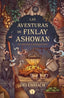 LAS AVENTURAS DE FINLAY ASHOWAN DE BRUJAS Y BANQUETES | Nikota, Emilie | 9788410085541 (Umbriel)