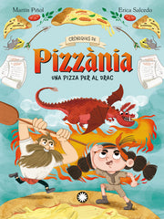 CRONIQUES DE PIZZANIA 1 UNA PIZZA PEL DRAC | Martin Piñol,joan A/monica Rodriguez | 9788410090323 (Flamboyant)