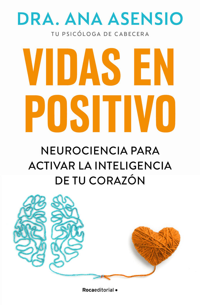 VIDAS EN POSITIVO | ASENSIO, ANA | ROCA EDITORIAL | 9788410096615